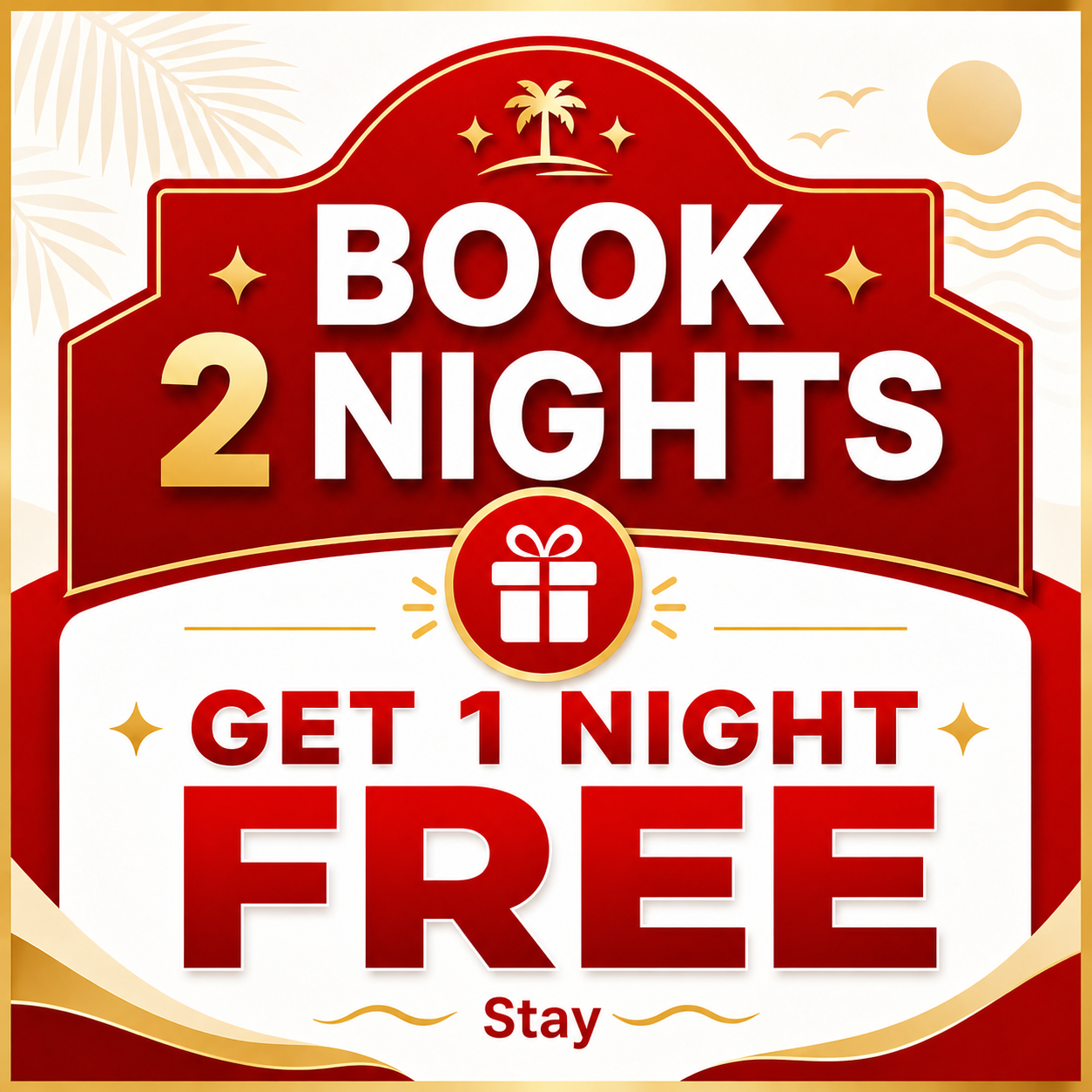 Book 2 Nights – Get 1 Night Free Stay – Copy